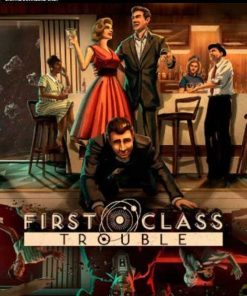 Купить First Class Trouble PC (Steam)