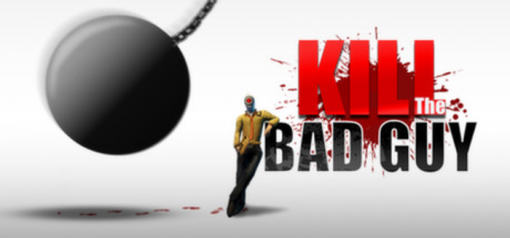 Kill The Bad Guy PC kaufen (Steam)