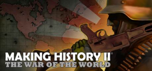 Купить Making History II The War of the World PC (Steam)