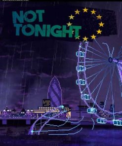 Купить Not Tonight PC (Steam)
