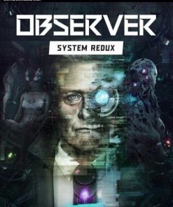 Observer: System Redux PC kaufen (Steam)