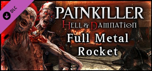 Купить Painkiller Hell & Damnation Full Metal Rocket PC (Steam)