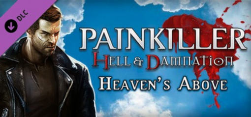 Купить Painkiller Hell & Damnation Heaven's Above PC (Steam)