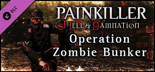 Купить Painkiller Hell & Damnation Operation "Zombie Bunker" PC (Steam)