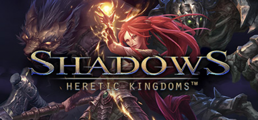 Купить Shadows Heretic Kingdoms PC (Steam)