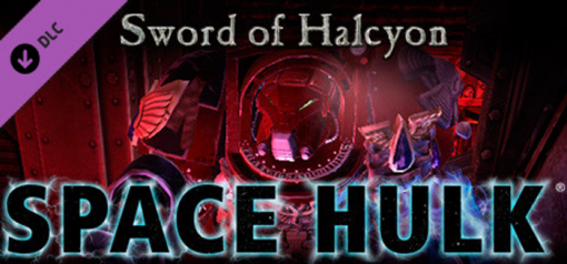 Space Hulk Sword of Halcyon Campaign PC kaufen (Steam)