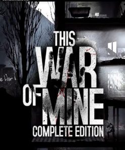 Купить This War of Mine: Complete Edition PC (Steam)