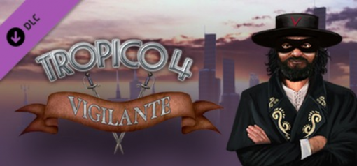Купити Tropico 4 Vigilante DLC PC (Steam)