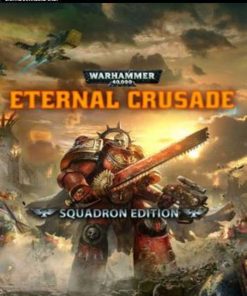 Купить Warhammer 40000: Eternal Crusade - Squadron Edition PC (Steam)