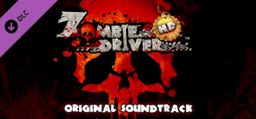 Купить Zombie Driver HD Soundtrack PC (Steam)